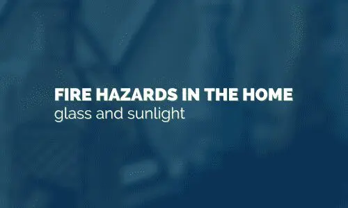 glass and sunlight fire hazard