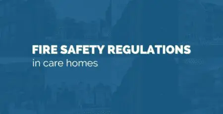 fire safety regulations in care homes