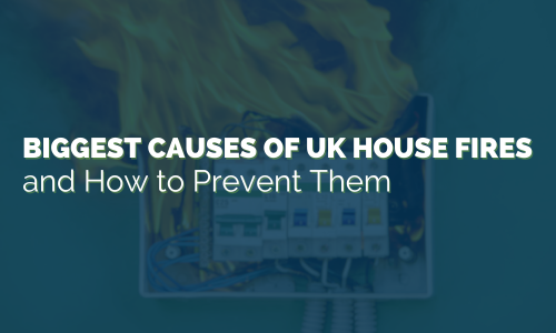 biggest causes of uk house fires and how to prevent them