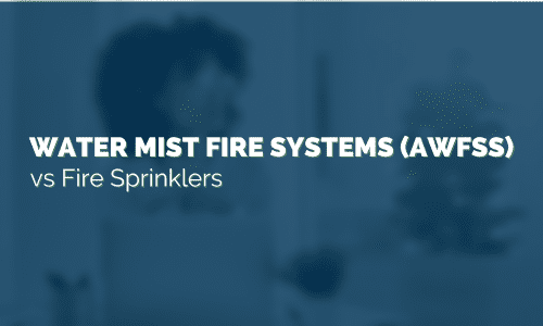 water mist systems vs fire sprinklers